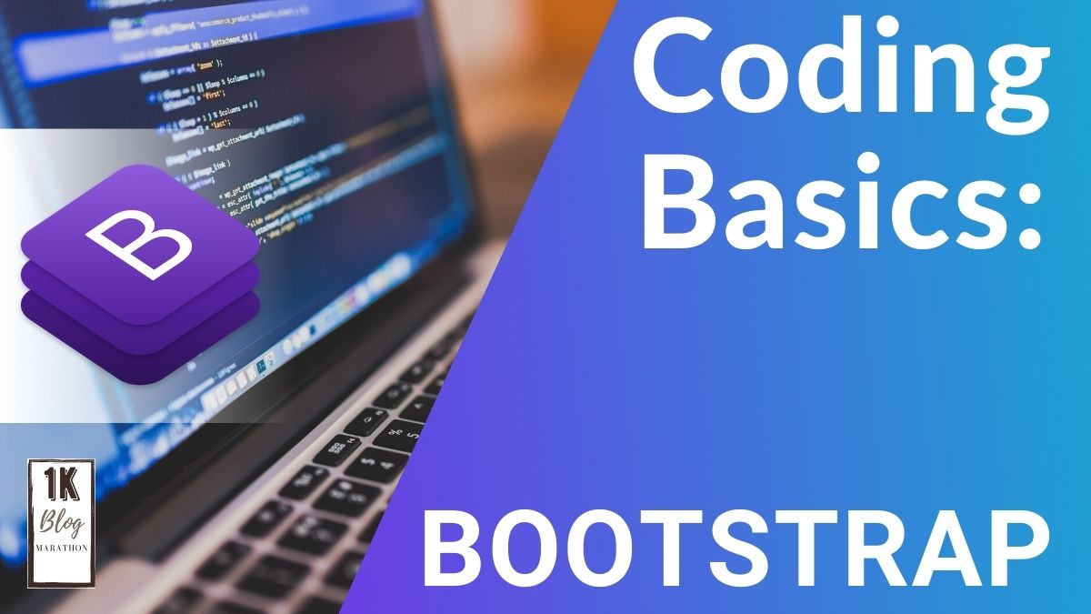 Coding Basics: Bootstrap