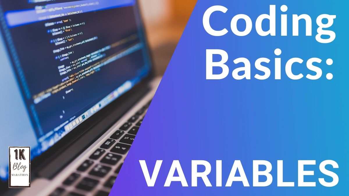Coding Basics: Variables