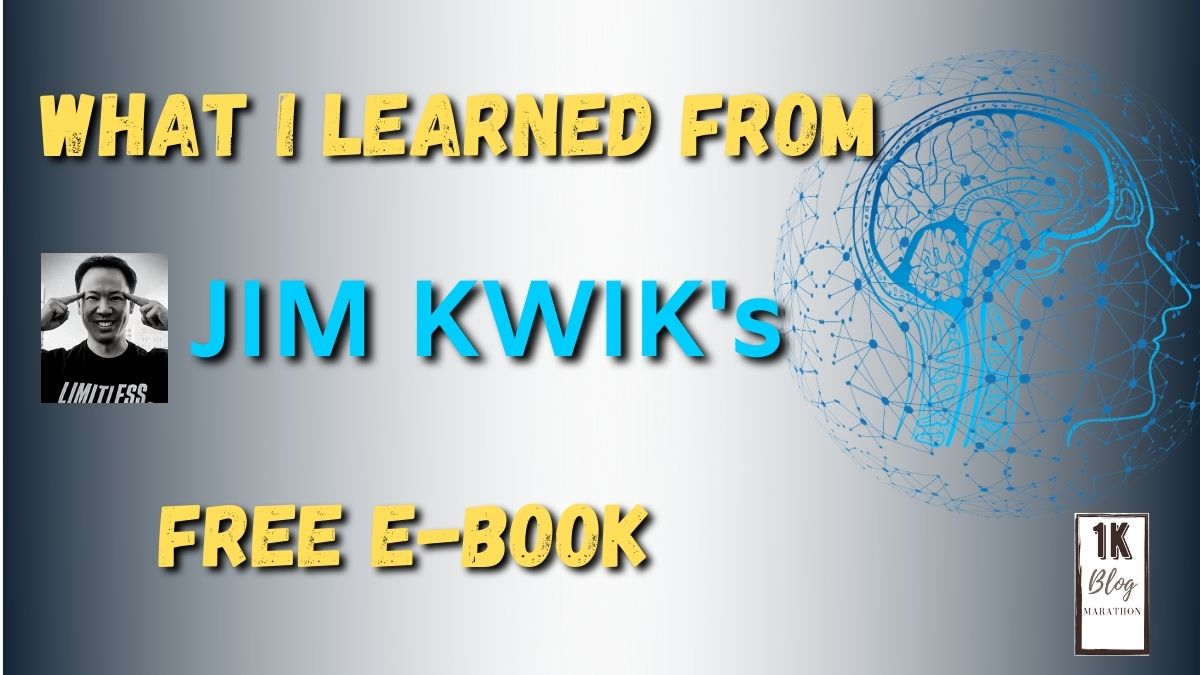 What I learned from Jim Kwik’s free&nbsp;E-Book