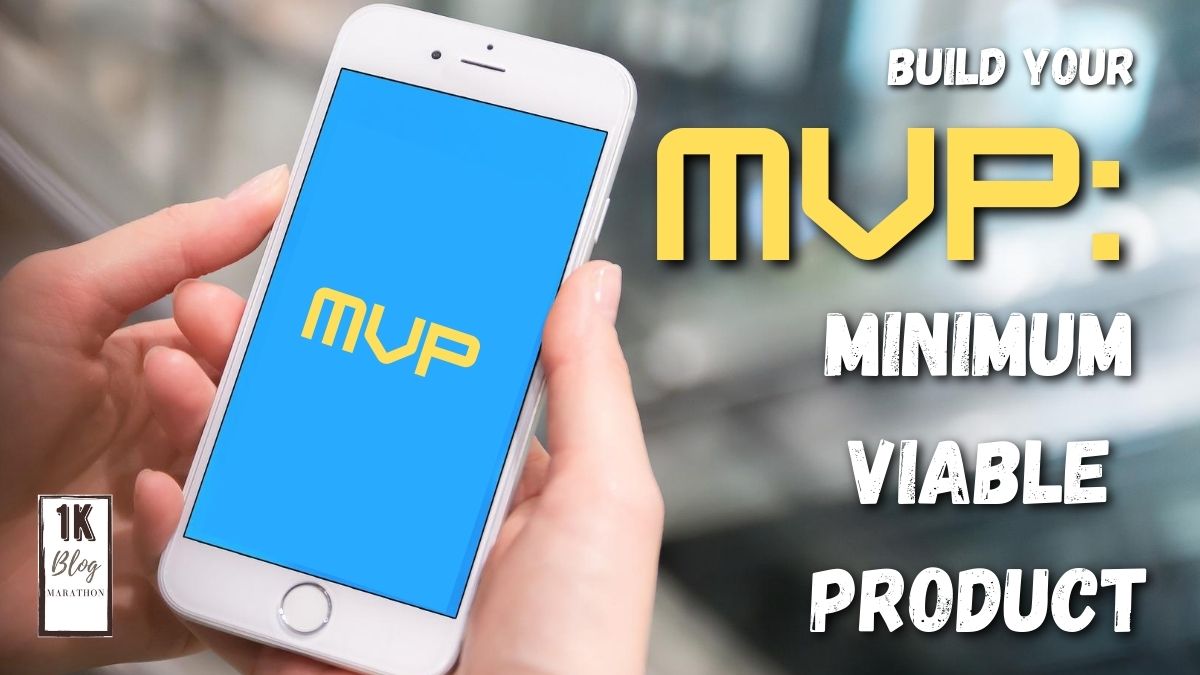 Build your MVP: Minimum Viable&nbsp;Product