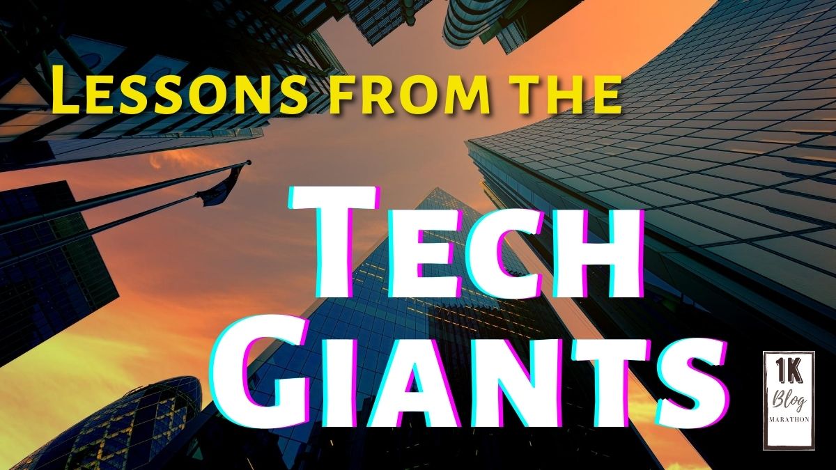 Lessons from the Tech&nbsp;Giants